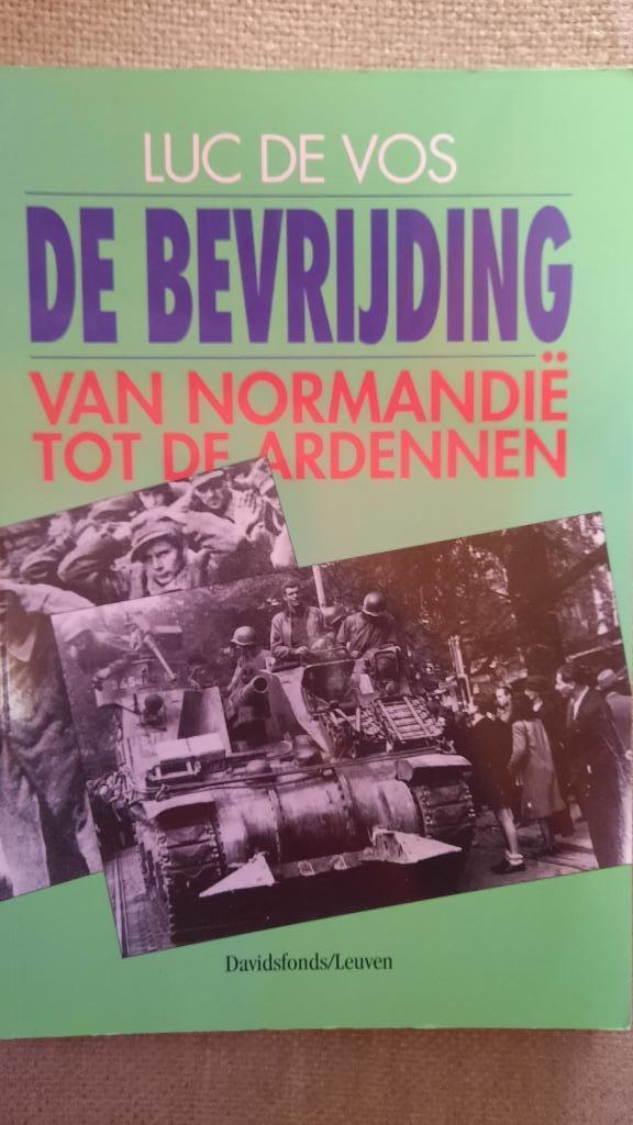 DE  BEVRIJDING - LUC DE VOS - oorlog, Enlèvement ou Envoi, Deuxième Guerre mondiale