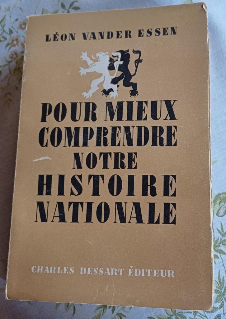 Pour mieux comprendre notre histoire nationale de Léon Van, Enlèvement ou Envoi, Leon Van Der Essen