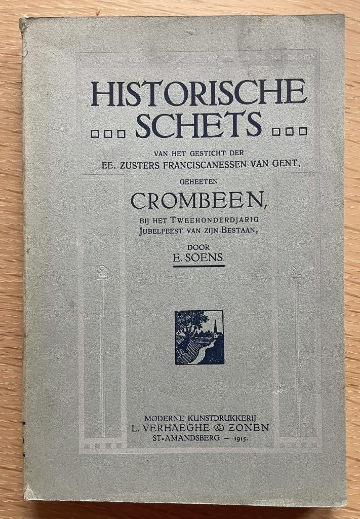 ② Schets van het Crombeen — Geschiedenis | Stad en Regio — 2dehands