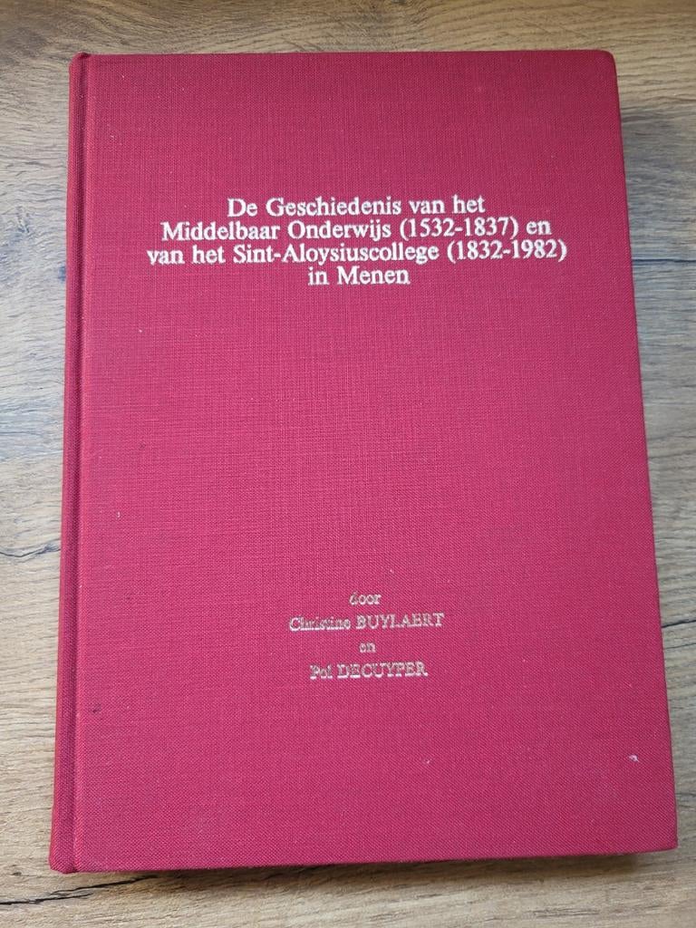 Sint-Aloysiuscollege Menen - Chr. Buylaert & Pol Decuyper, Enlèvement ou Envoi, Utilisé