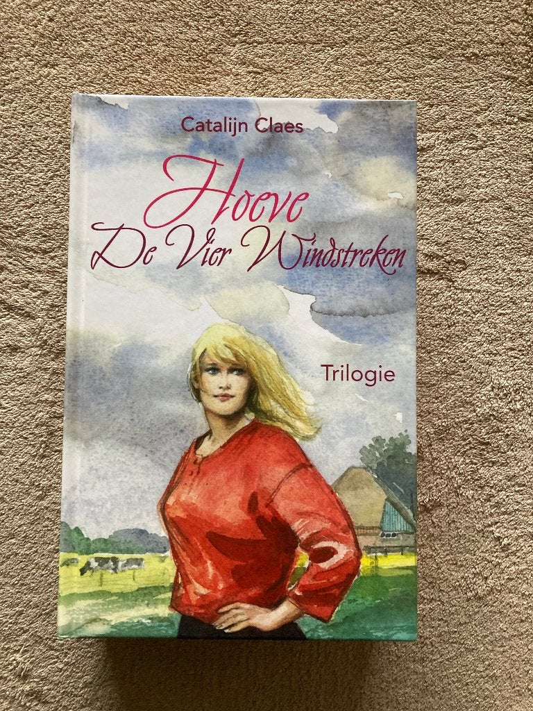 Trilogie 'Hoeve, de vier windstreken' (1x gelezen), Ophalen of Verzenden, Zo goed als nieuw, Catalijn Claes