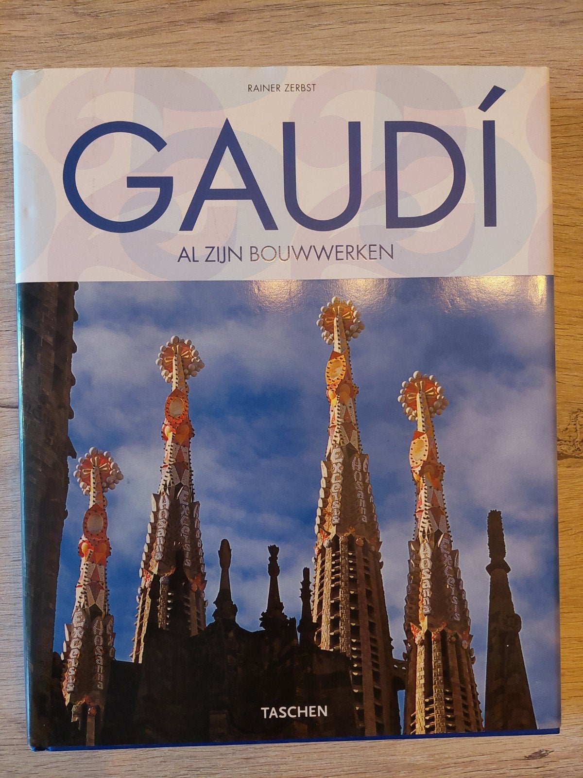 Gaudí : Tous ses bâtiments de Rainer Zerbst, Enlèvement ou Envoi