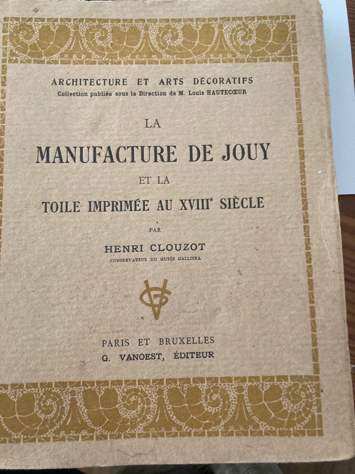 La Manufacture de Jouy/Henri Clouzot/1926, Enlèvement ou Envoi, Utilisé, Design graphique