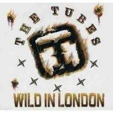 THE TUBES : Wild in London, CD & DVD, CD | Rock, Enlèvement ou Envoi, Neuf, dans son emballage, Album, Pop rock