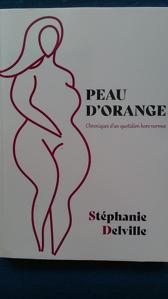 "Peau d'Orange : Chroniques d'un quotidien hors normes" neuf, Neuf, Stéphanie Delville, Enlèvement ou Envoi, Belgique