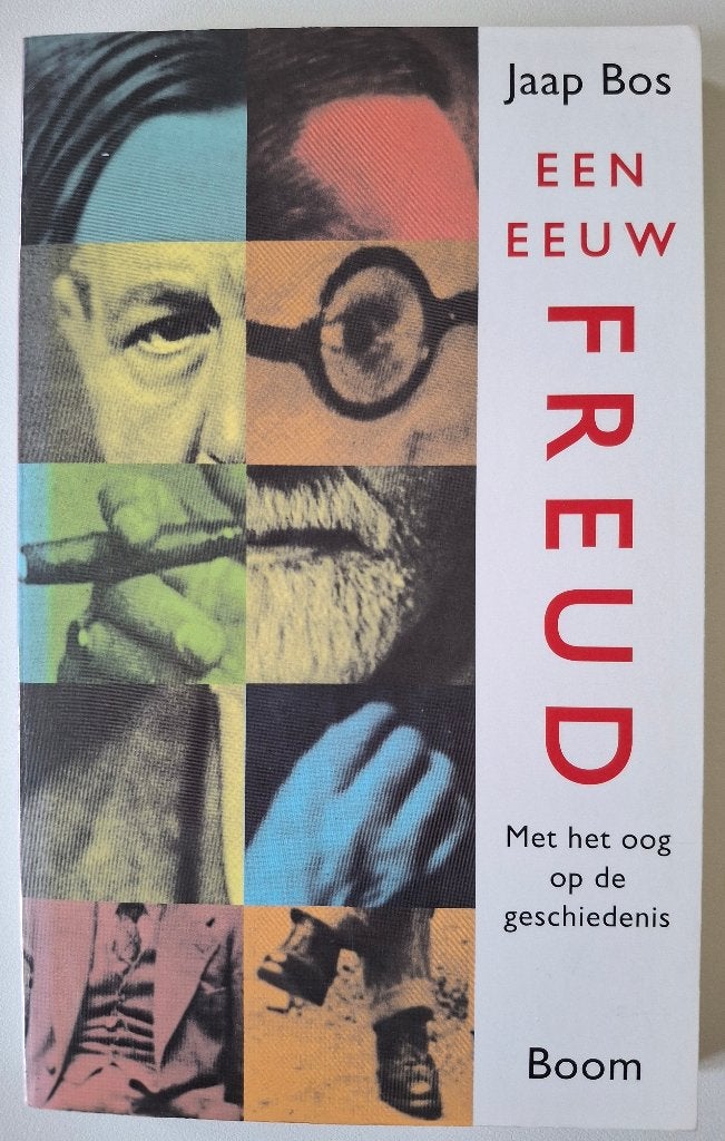 Een eeuw FREUD (met het oog op de geschiedenis) - Jaap Bos, Livres, Psychologie, Enlèvement ou Envoi, Comme neuf