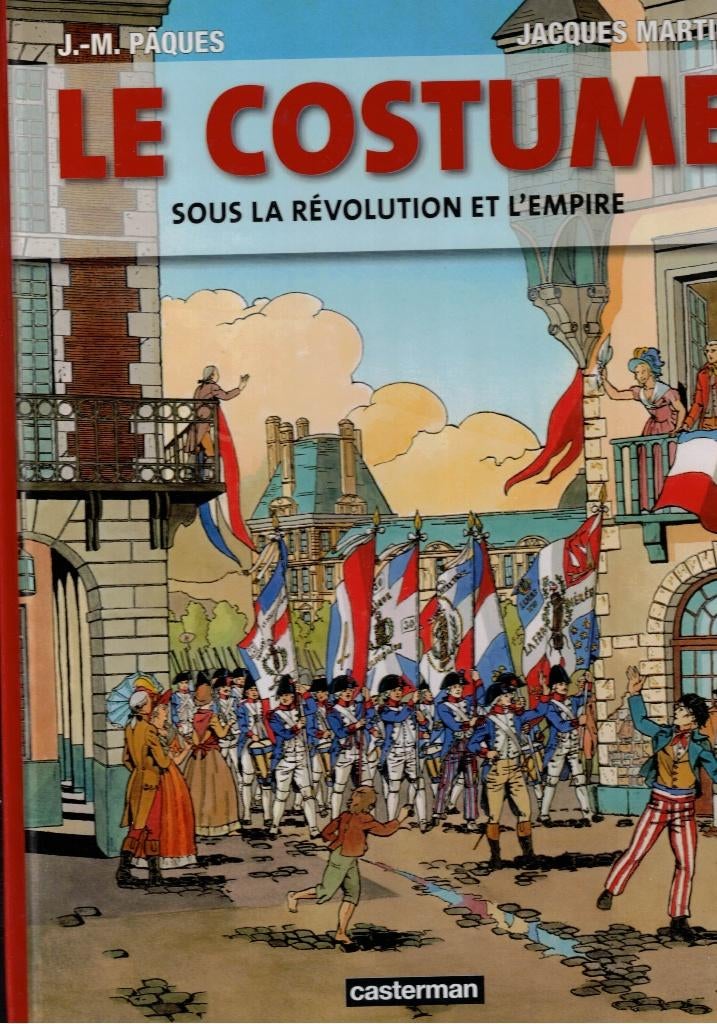 LE COSTUME SOUS LA REVOLUTION ET L'EMPIRE J. MARTIN, Enlèvement ou Envoi, Comme neuf