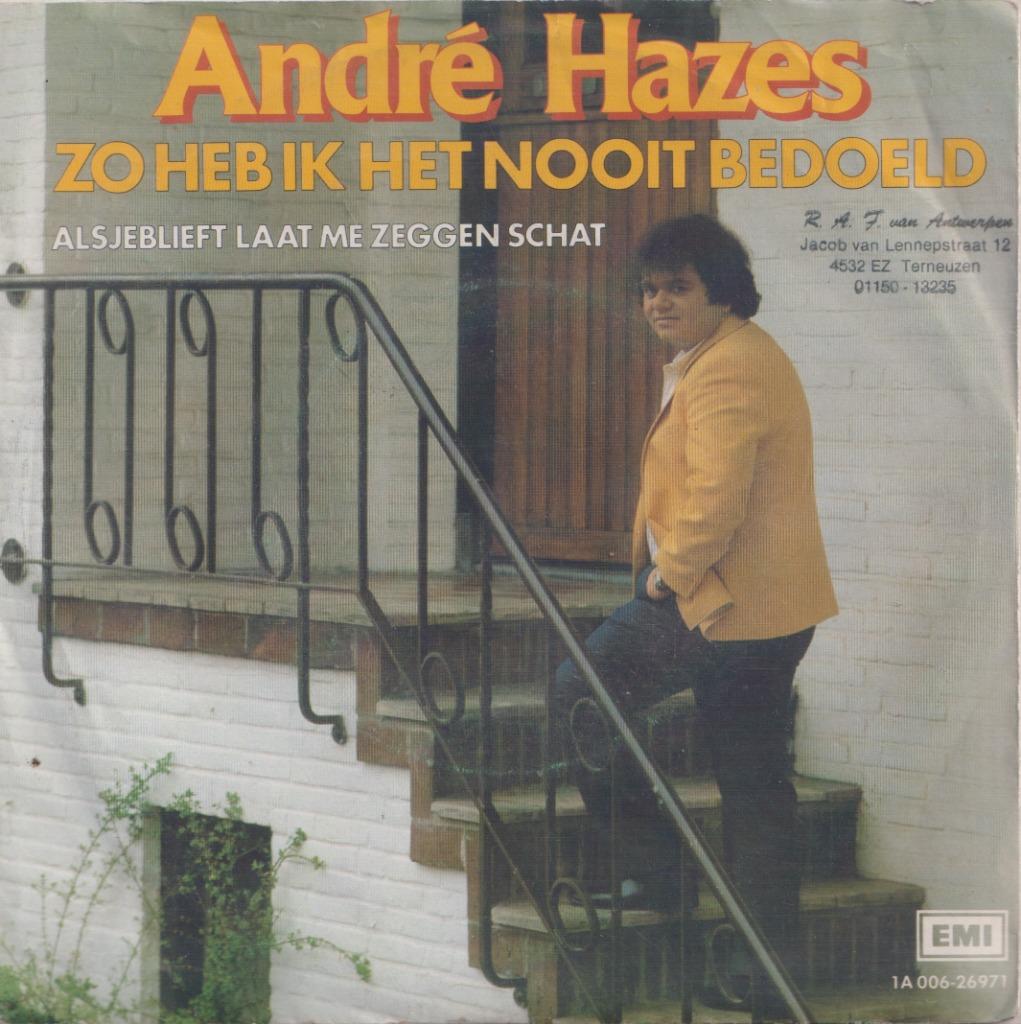 André Hazes – Zo heb ik het nooit bedoeld – Single, Ophalen of Verzenden, Gebruikt, Nederlandstalig