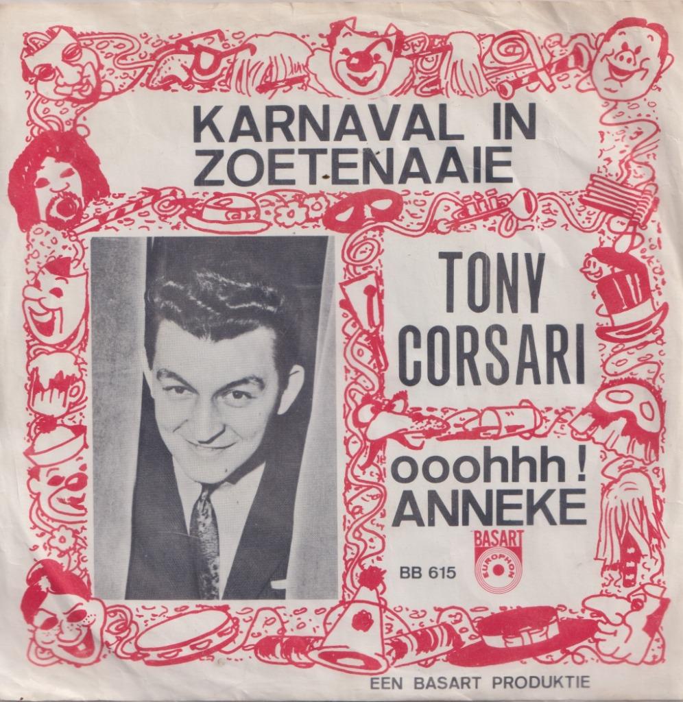 Tony Corsari – Karnaval in Zoetenaaie / Ooohhh Anneke - Sing, Cd's en Dvd's, Vinyl Singles, Gebruikt, Nederlandstalig, Ophalen of Verzenden