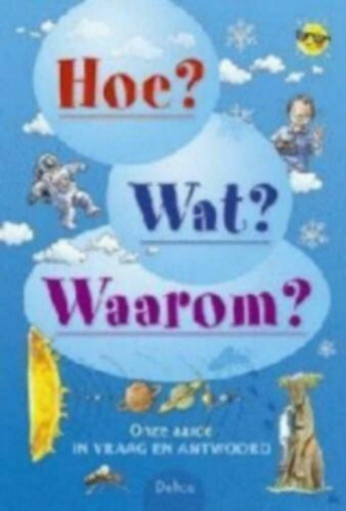 Hoe ? Wat ? Waarom ? Onze aarde in vraag en antwoord, Enlèvement ou Envoi, Comme neuf