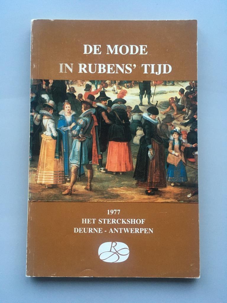 De mode in Rubens' tijd, Boeken, Gelezen, Museum Sterckshof, Ophalen of Verzenden, Mode algemeen