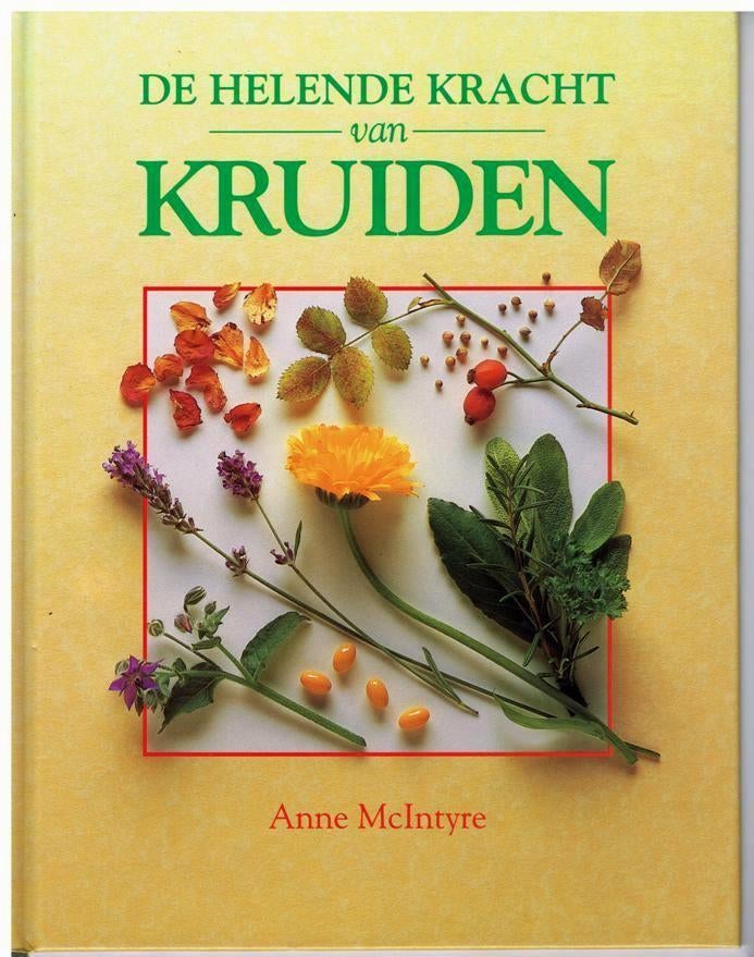 De helende kracht van KRUIDEN - A. McIntyre - 9789055610655, Livres, Santé, Diététique & Alimentation, Anne Mcintyre, Enlèvement ou Envoi