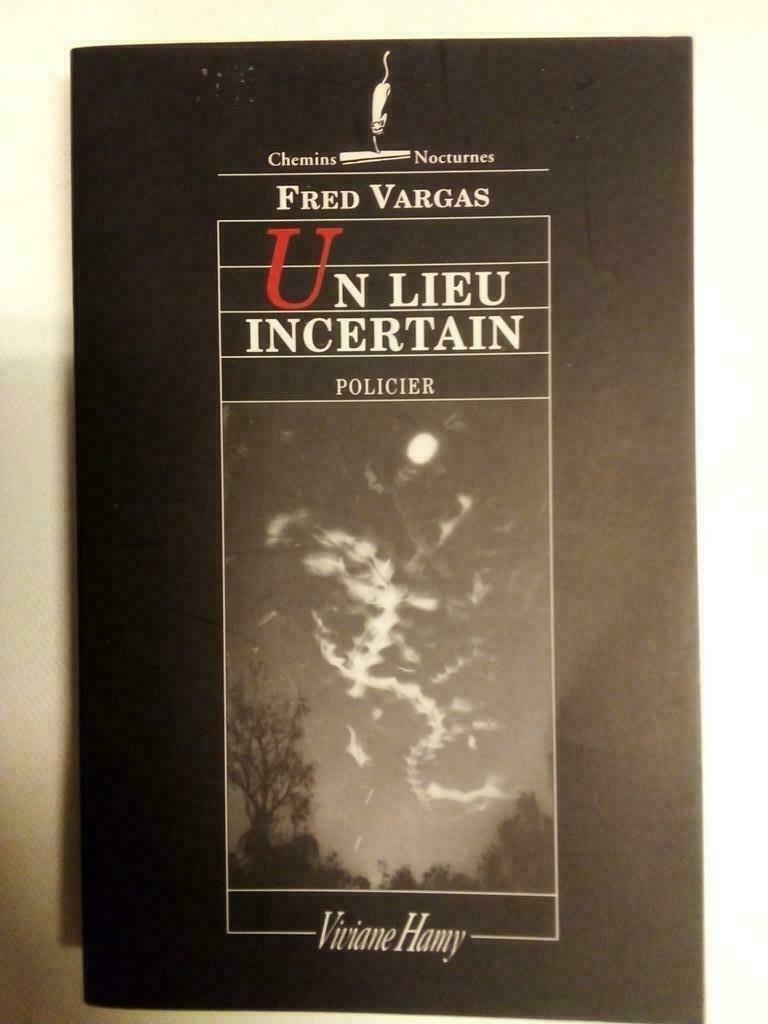 Fred Vargas Un lieu incertain EO TBE, Boeken, Ophalen of Verzenden, Fred Vargas
