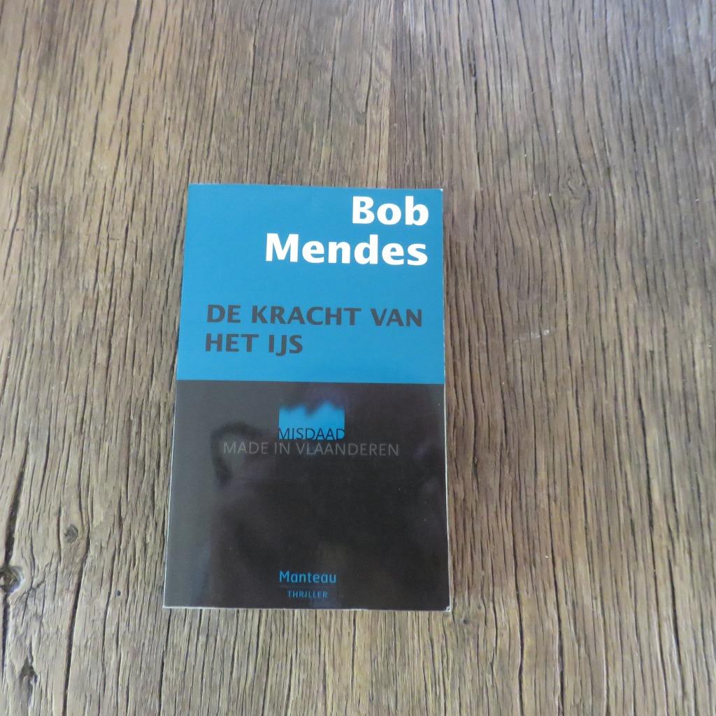 De kracht van het ijs Bob Mendes, Enlèvement ou Envoi