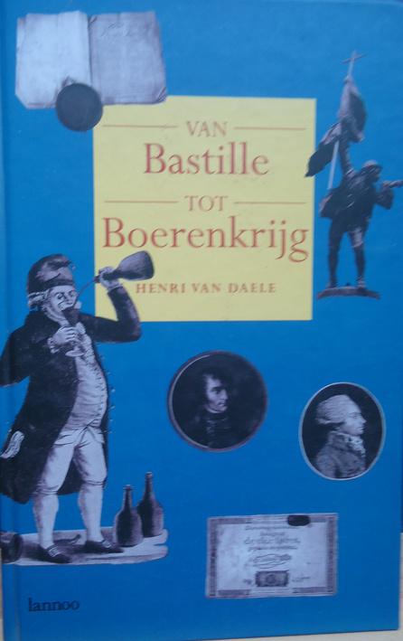 Van Bastille tot Boerenkrijg, Ophalen of Verzenden