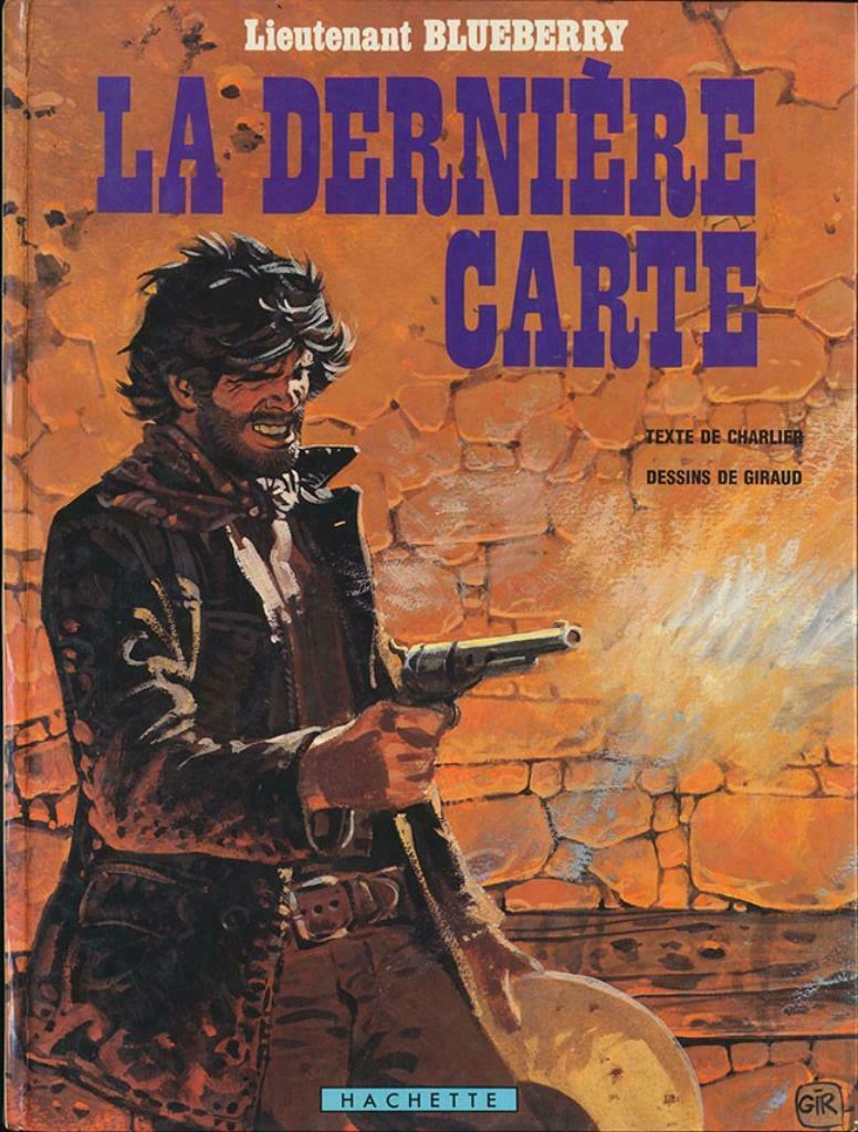 Blueberry,La dernière carte,Première édition, Une BD, Enlèvement ou Envoi, Utilisé