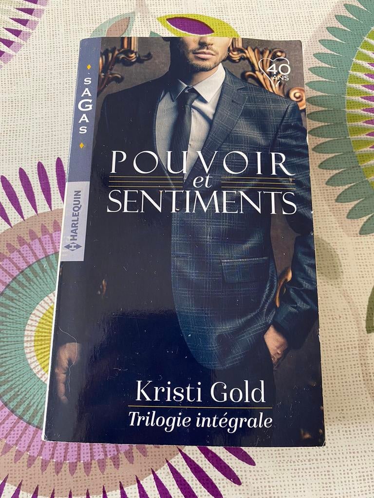 Pouvoir et sentiments  - Kristi Gold Triologie intégrale
