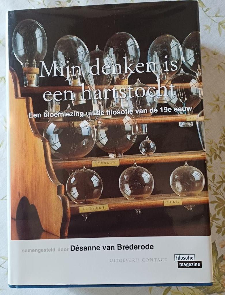 Mijn Denken Is Een Hartstocht - Bloemlezing uit de filosofie, Livres, Philosophie, Enlèvement ou Envoi, Désanne van Brederode
