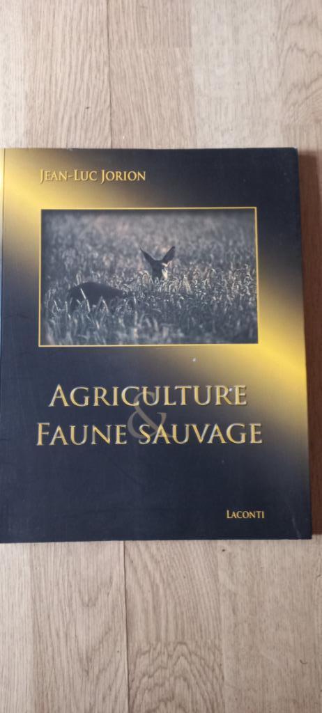 Agriculture et faune sauvage Jean-Luc Jorion, Livres, Enlèvement ou Envoi, Neuf