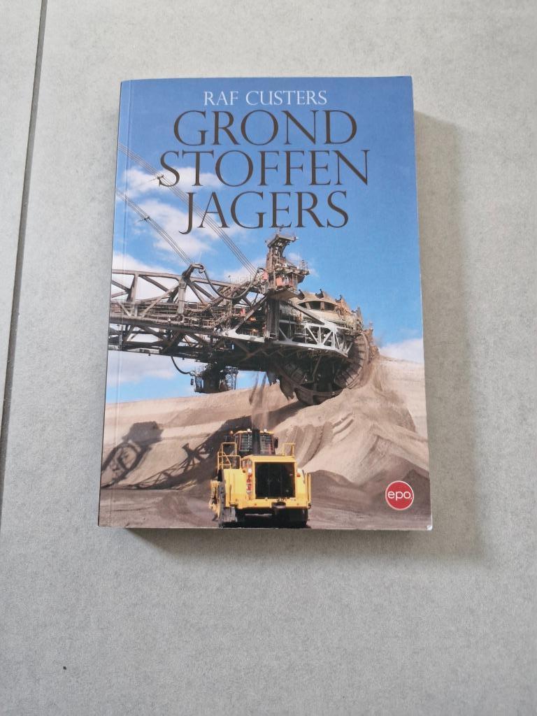 Grondstoffenjagers - Raf Custers, Verzenden, Maatschappij en Samenleving, Raf Custers