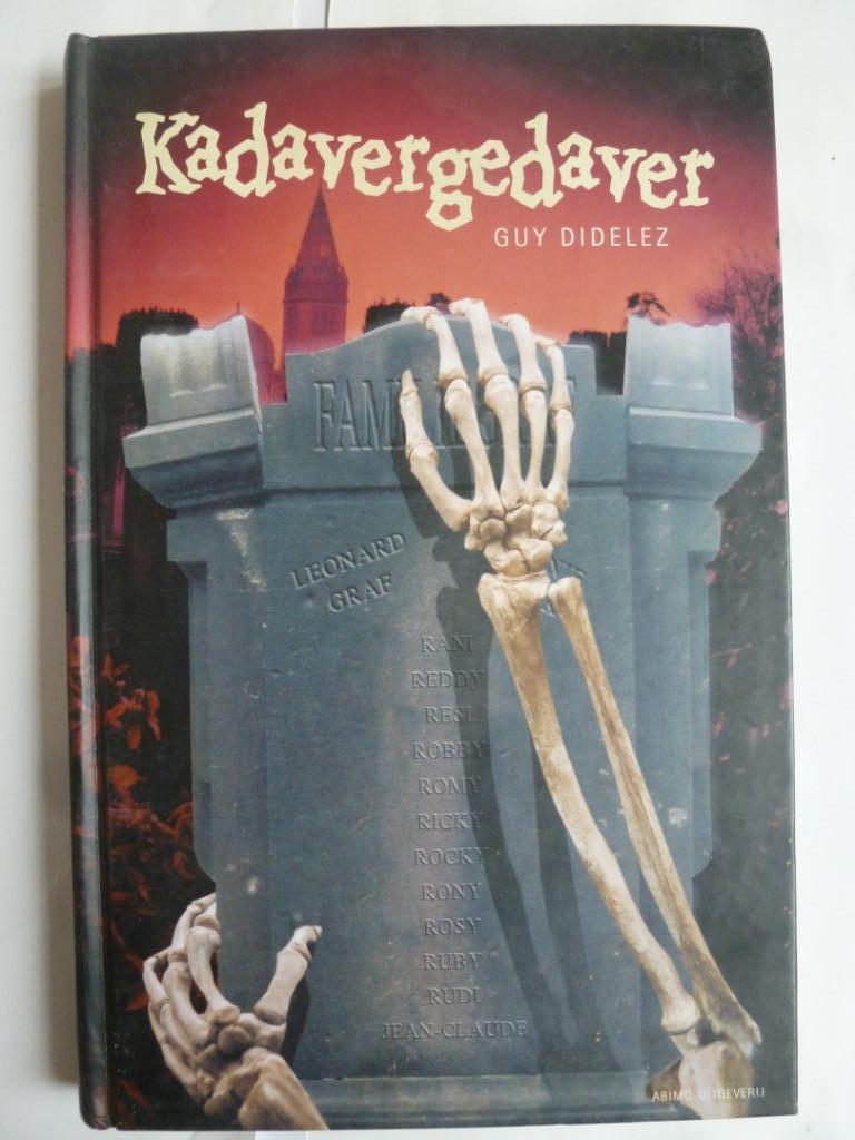 Kadavergedaver  Guy Didelez, Enlèvement ou Envoi, Comme neuf, Guy Didelez, Fiction