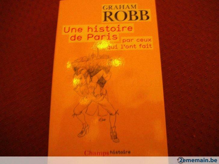 Livre "Une histoire de Paris par ceux qui l'ont fait"G.ROBB., Verzenden, Nieuw