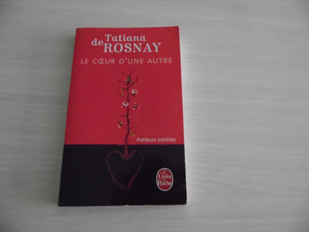 LE COEUR D'UNE AUTRE       TATIANA DE ROSNAY, Europa overig, Ophalen of Verzenden, Zo goed als nieuw, Tatiana de Rosnay
