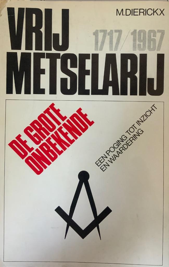 Vrijmetselarij, M.Dierickx met foto's, Livres, Politique & Société, Enlèvement