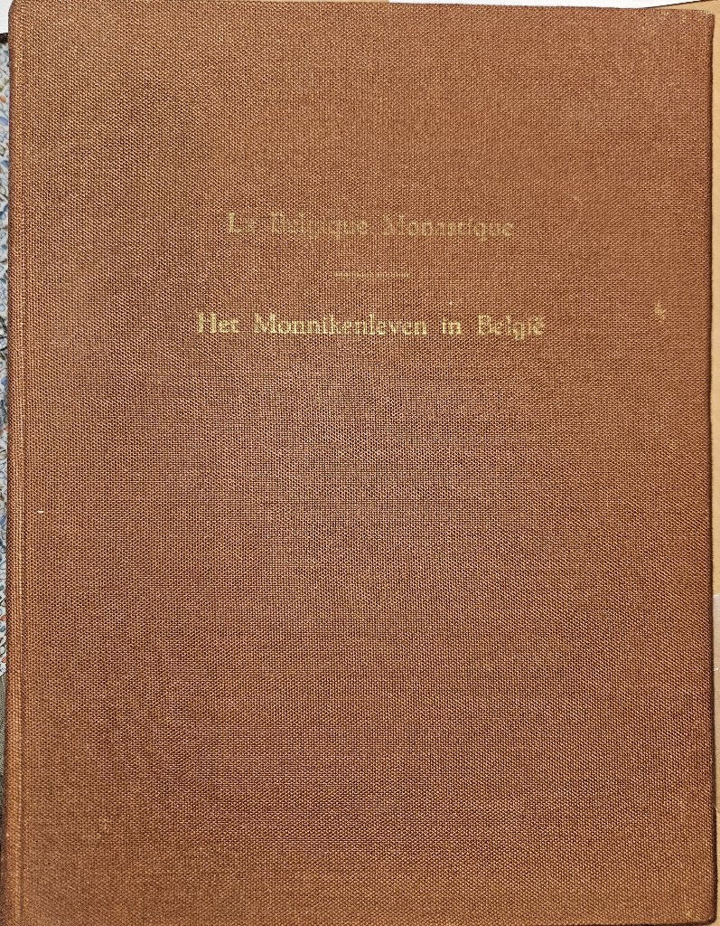 La Belgique Monastique. Het Monnikenleven in België., Christendom | Katholiek, Diverse auteurs, Ophalen of Verzenden, Zo goed als nieuw