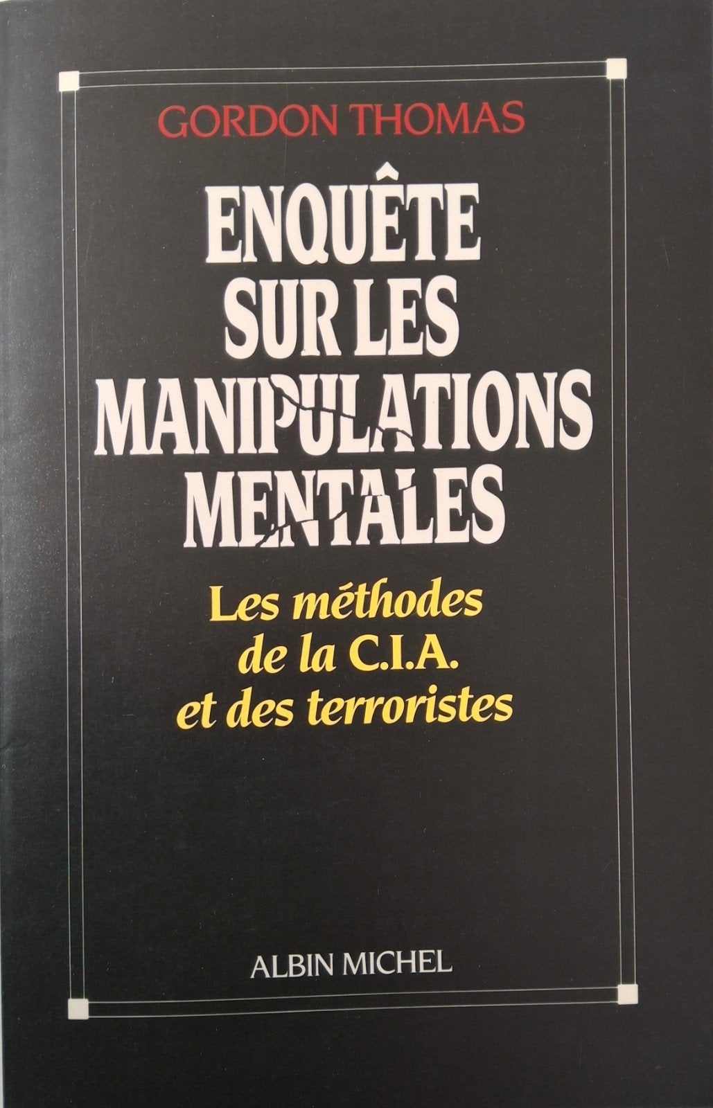 Een onderzoek naar mentale manipulatie - Gordon Thomas, 20e eeuw of later, Nieuw, Ophalen of Verzenden, Gordon Thomas