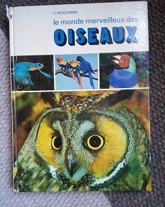 nature le monde merveilleux des oiseaux  4€, Livres, Enlèvement ou Envoi, Utilisé, Oiseaux, H Rensenbrink