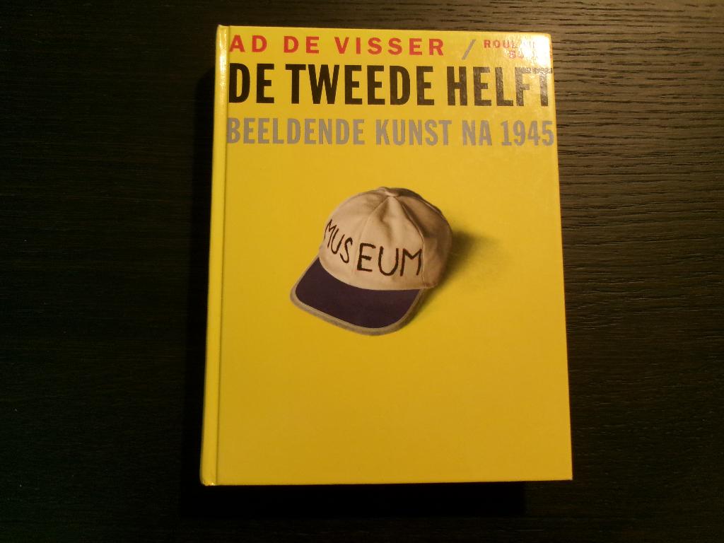 De tweede helft   -Beeldende kunst na 1945-    Ad de Visser, Boeken, Ophalen of Verzenden