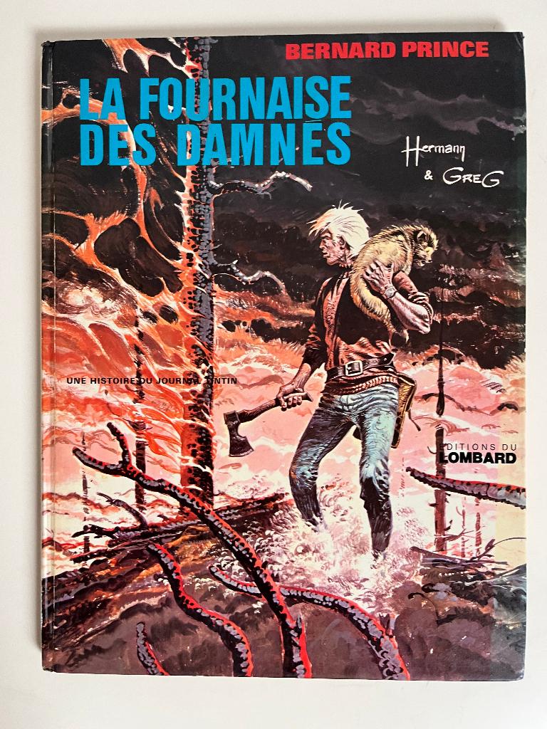 Hermann - Bernard Prince 7 - fournaise des damnés - 1edr1974, Boeken, Stripverhalen, Verzenden, Hermann & greg