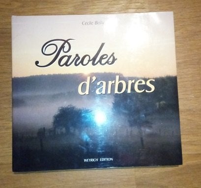 paroles d'arbres cneufdécouverte de l'arbre, autour en  nous, Livres, Enlèvement ou Envoi, Comme neuf, C Bollly