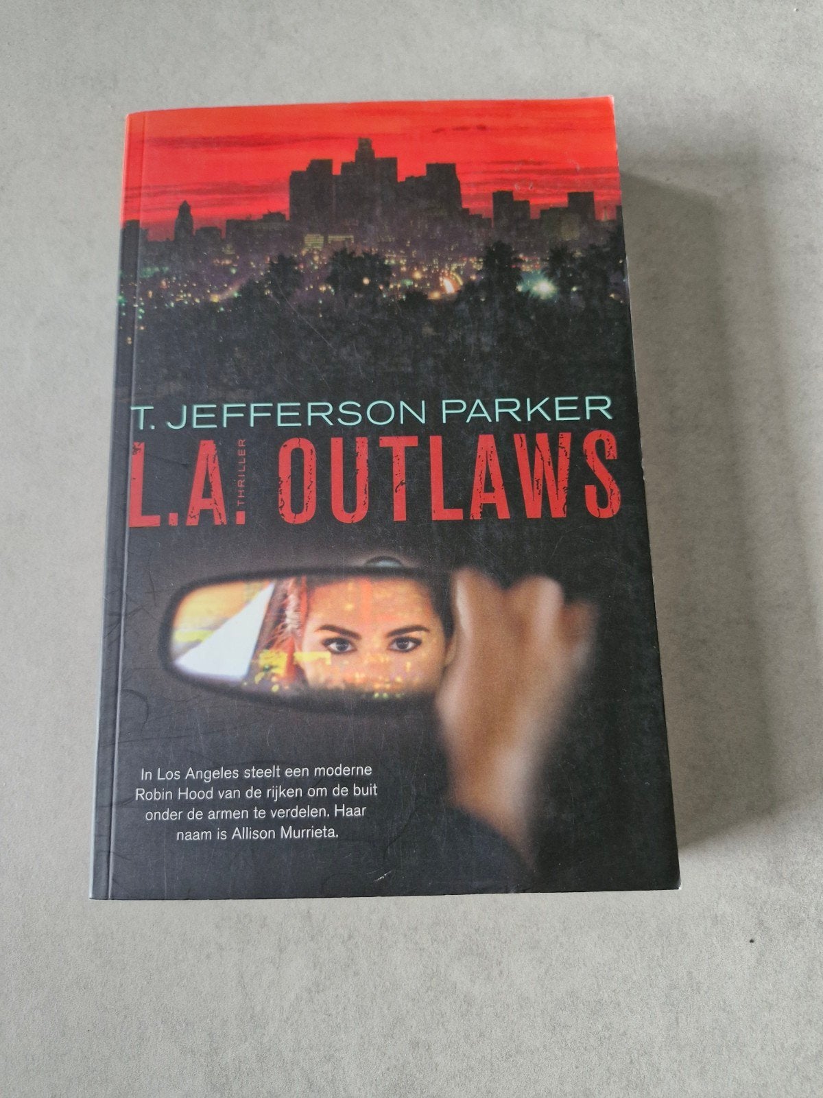 L.A. Outlaws - T. Jefferson Parker, Enlèvement ou Envoi, T. Jefferson Parker, Amérique