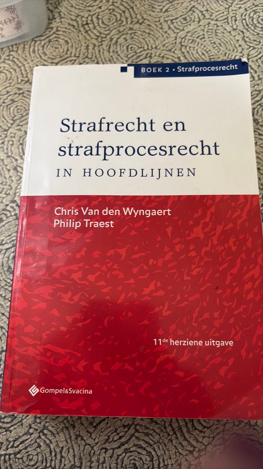 Strafrecht en strafprocesrecht in hoofdlijnen. Deel 2: Straf, Enlèvement, Philip Traest Van den Wyngaert
