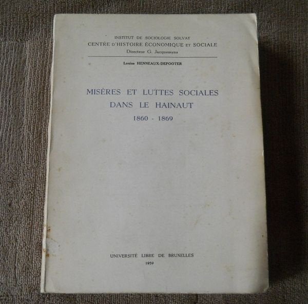Misères et luttes sociales dans le Hainaut 1860 - 1869, Enlèvement ou Envoi, Utilisé