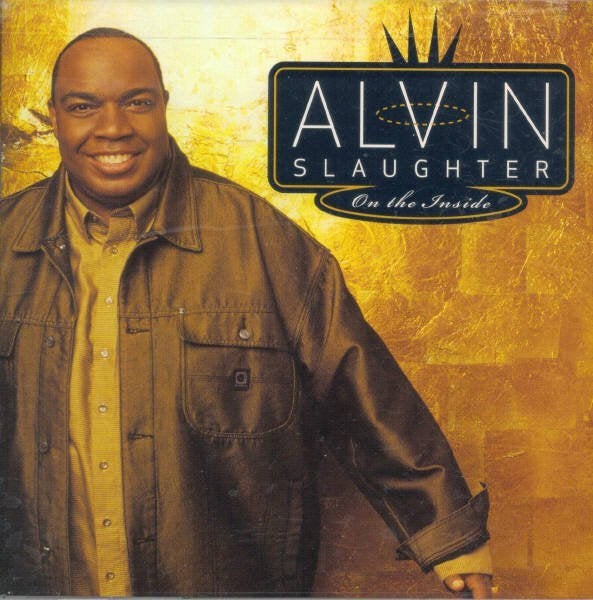 SALE--CD ALVIN SLAUGHTER - On the inside, Verzenden, Gospel