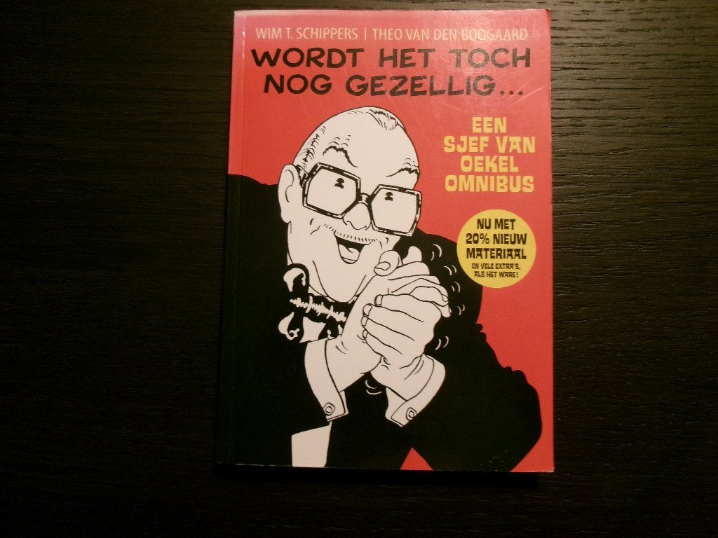Wordt het toch nog gezellig...  -Wim T. Schippers-, Ophalen of Verzenden