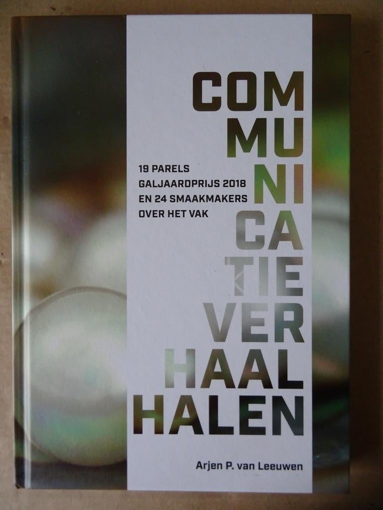 Arjen P. van Leeuwen Communicatieverhaal halen Deel 4 2018, Arjen P. van Leeuwen, Ophalen of Verzenden, Management, Zo goed als nieuw