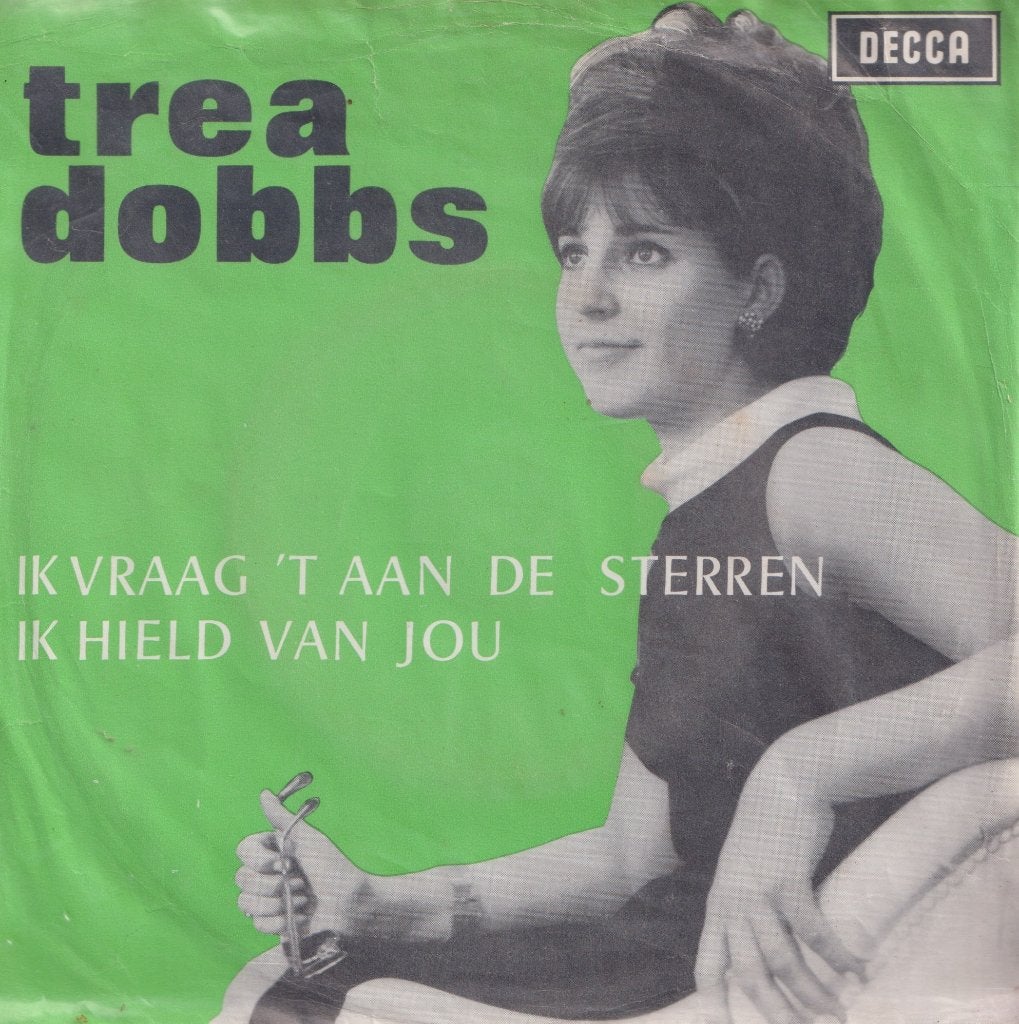 Trea Dobbs – Ik vraag ‘t aan de sterren / Ik hield van jou, Ophalen of Verzenden, Gebruikt, 7 inch, Nederlandstalig