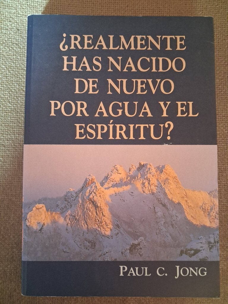 Realmente has nacido de nuevo por agua y el espiritu,/SPAANS, Enlèvement ou Envoi