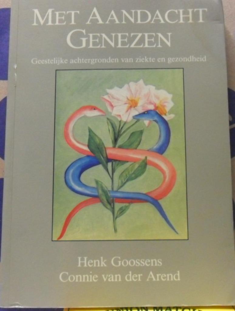 Met aandacht genezen, Henk Goossens en Connie van der Arend, Envoi, Comme neuf