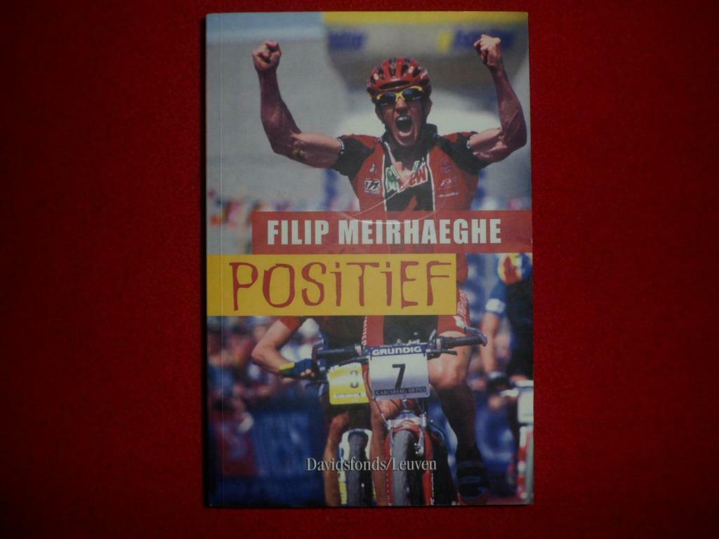 Filip Meirhaeghe / Frank Demets: Positief, Lopen en Fietsen, Ophalen of Verzenden, Zo goed als nieuw, Filip Meirhaeghe / Demets