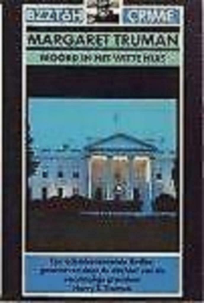 Moord in het witte huis / Margaret Truman, Enlèvement ou Envoi, Utilisé