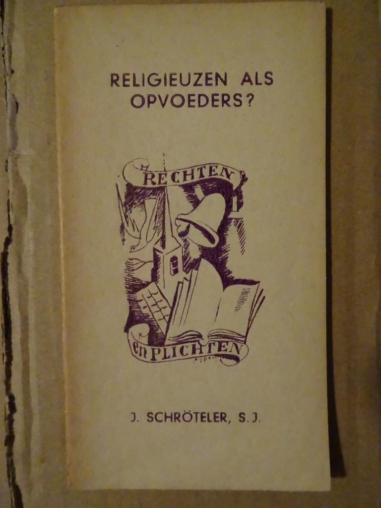 Religieuzen als opvoeders? De Smalle Boekjes No 54 uit 1938, Christendom | Katholiek, J. Schröteler S.J., Ophalen of Verzenden