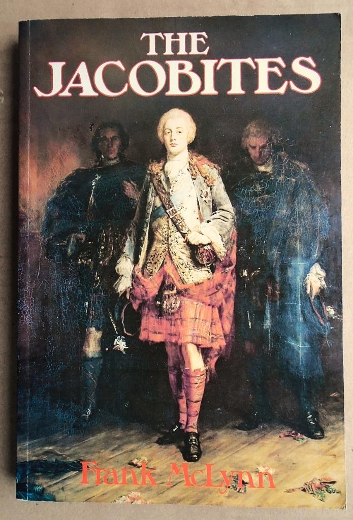 The Jacobites - 1988 - Frank McLynn (1941), 17e et 18e siècles, Frank McLynn (°1941), Utilisé, Europe