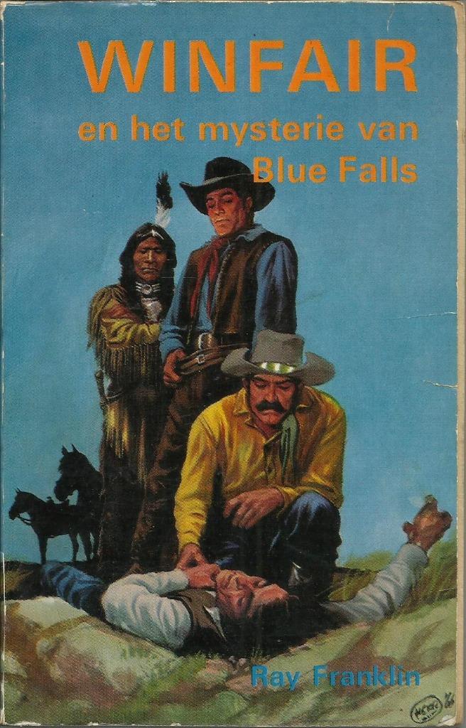 WINFAIR EN HET MYSTERIE VAN BLUE FALLS (Western - jeugd), Gelezen, Ophalen of Verzenden, Fictie, RAY FRANKLIN