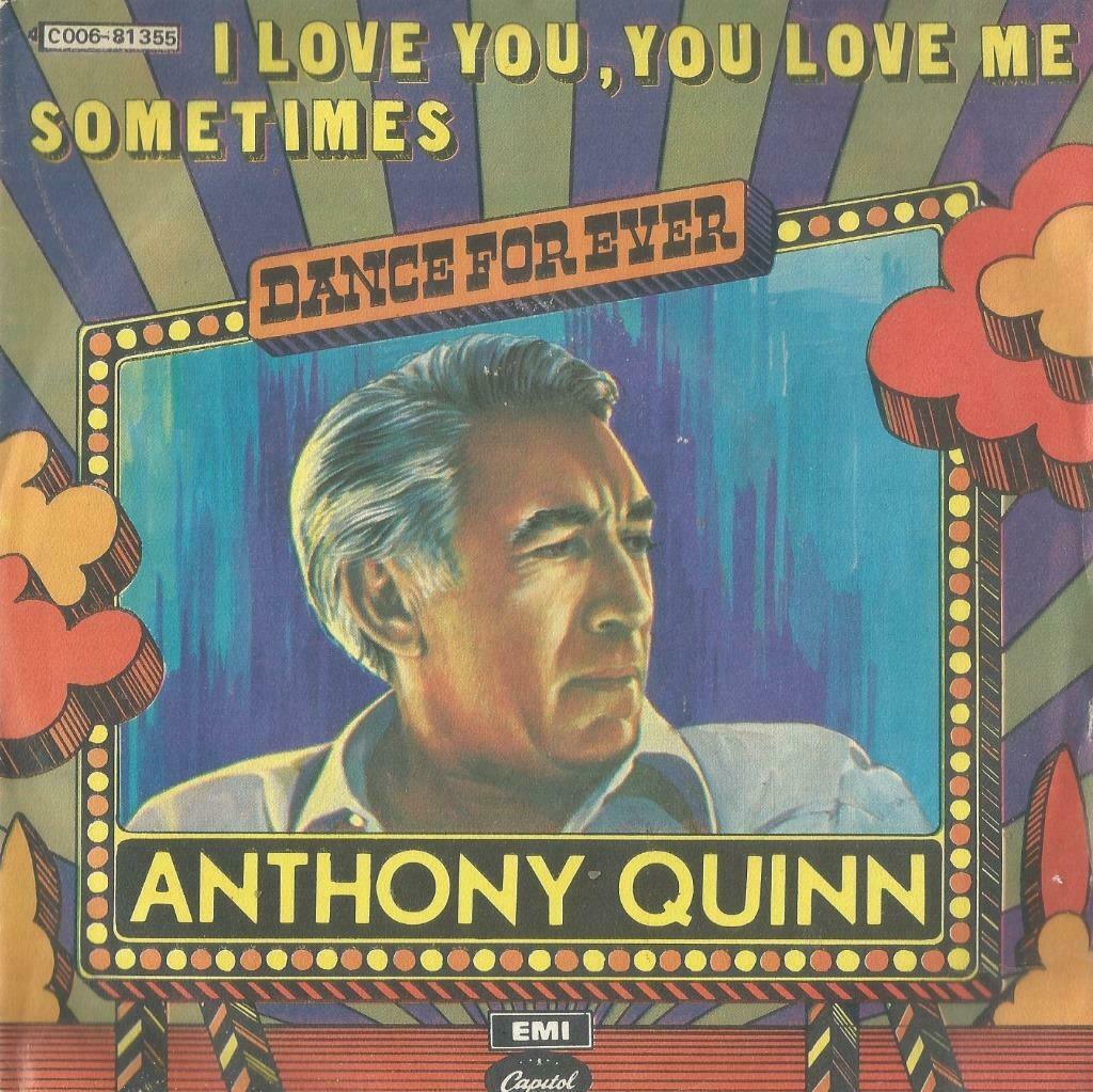 Anthony Quinn – I love you, you love me / Sometimes - Single, Enlèvement ou Envoi, Utilisé, Pop