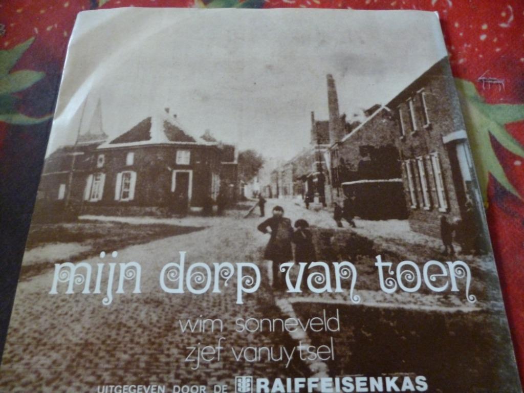 Singles 45T  Mijn dorp van toen Wim Sonneveld/Zjef Vanuytsel, Ophalen of Verzenden